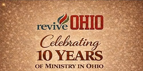 Revive Ohio 10th year anniversary!