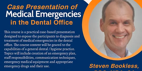 Case Presentation of Medical Emergencies in the Dental Office