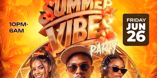 Summer Vibes\u2600\ufe0f\ud83c\udf89Afrobeats &amp; Dancehall Party