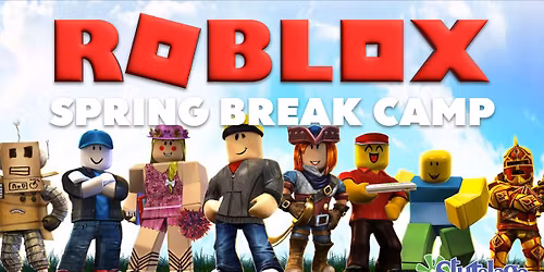 Roblox Spring School Break Camp - EAST AMHERST