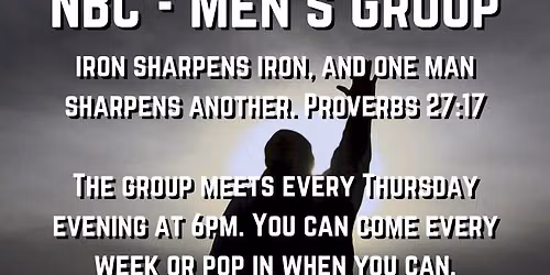 NBC Men's Group - Meets most every Thursday at 6pm