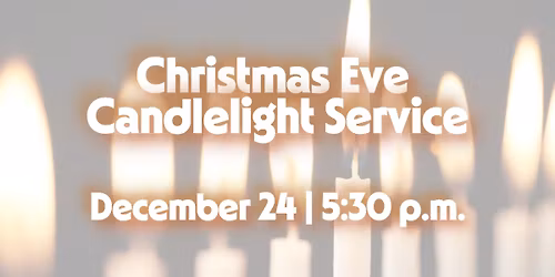 Christmas Eve Candlelight Service