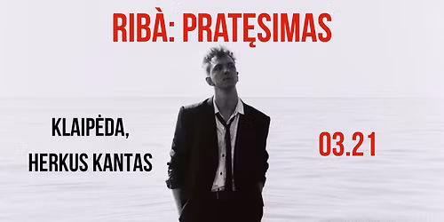 Kristijonas Ribaitis | RIB\u00c0: prat\u0119simas | Klaip\u0117da