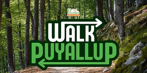 Walk Puyallup - "Kick Off Week" Tuesdays- Fleet Feet Walk & Run Group
