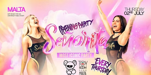 Se\u00f1orita \u2022 02.07 \u2022 TOY ROOM \u2022 Opening Party