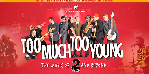 TOO MUCH TOO YOUNG - THE MUSIC OF 2 TONE AND BEYOND