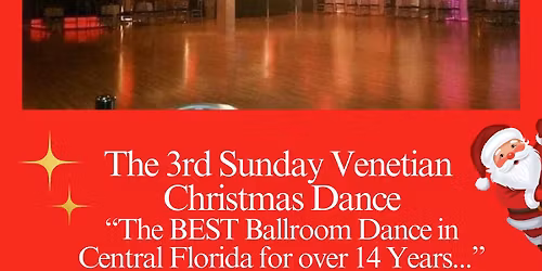 Christmas Dance 3rd SUNDAY Venetian Ballroom Dance $20 Cover with \/ Bolero Group Class