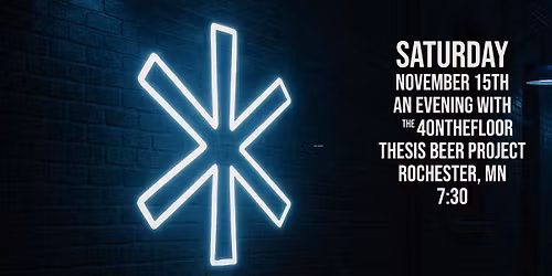 SAT 11.15.25 An Evening with the 4onthefloor at Thesis Beer Project (ROCHESTER, MN)
