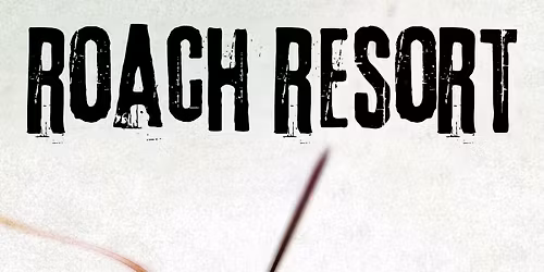 PAPA ROACH by ROACH RESORT