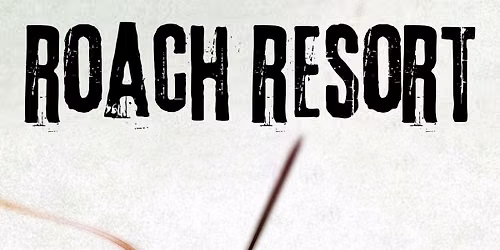 PAPA ROACH by ROACH RESORT