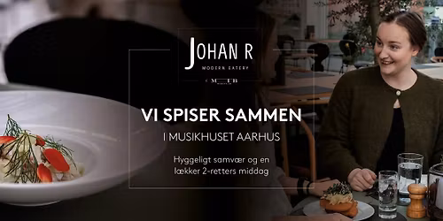 Vi spiser sammen - f\u00e6llesspisning i Musikhuset Aarhus
