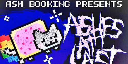 Ashes At Last + More @ The Mr. Roboto Project