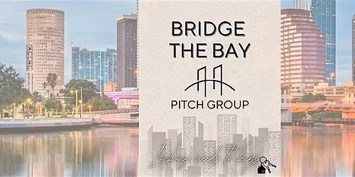 Pitch & Pose - Bridge the Bay Pitch Group