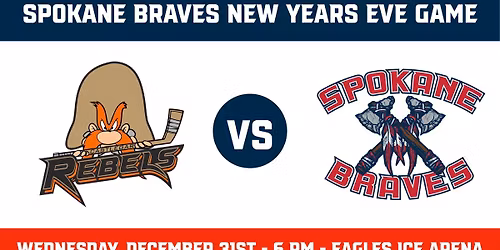 Castlegar Rebels vs Spokane Braves - New Years Eve