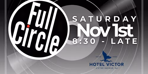 \ud83c\udfb8 FULL CIRCLE LIVE at The Hotel Victor! \ud83c\udfb8