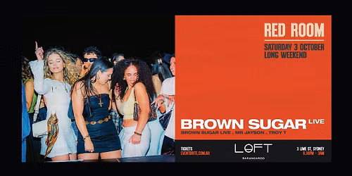 LOFT - Red Room pres. Brown Sugar LIVE  - Sat 3rd October