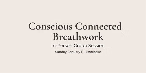 Conscious Connected Breathwork \u2014 In-Person Group Session