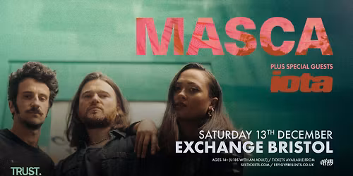 Masca plus iota at Exchange, Bristol