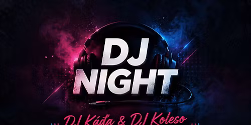 DJ K\u00e1\u010fa a DJ Koleso - od 80 let do sou\u010dasnosti\n\n