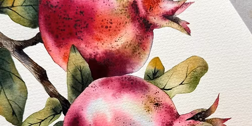 Pomegranates Watercolour Workshop with Rita Gould 