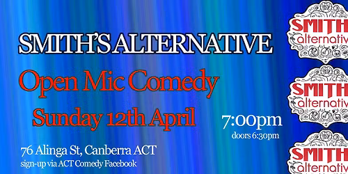 Smith's Open Mic Comedy - Sunday 12th April
