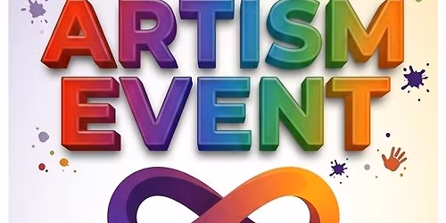 Artism Event May 2nd 