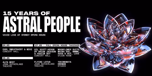 15 YEARS OF ASTRAL PEOPLE | SYDNEY OPERA HOUSE | VIVID LIVE