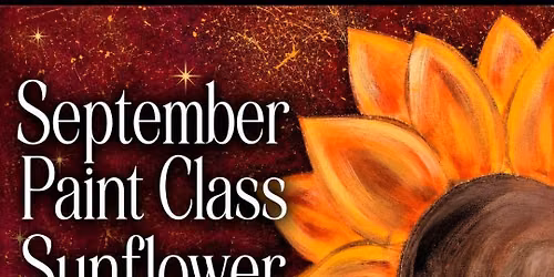 September Paint Class- Harvest Sunflower
