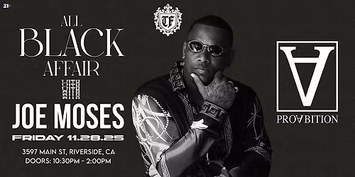 Joe Moses: All Black Attire Affair at Proabition