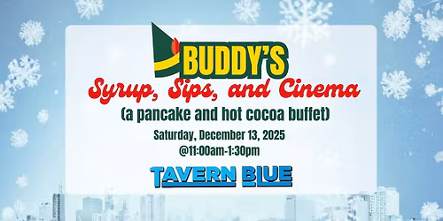 Buddy's Syrup, Sips, and Cinema