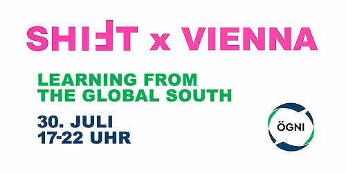 SHIFT x Wien: Learning from the Global South