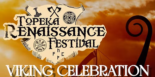 TOPEKA RENAISSANCE FESTIVAL - VIKING CELEBRATION