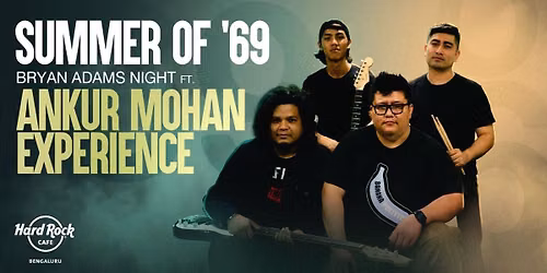 Bryan Adams Night ft. Ankur Mohan Experience