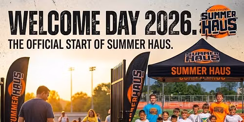 Summer Haus - Welcome Day!