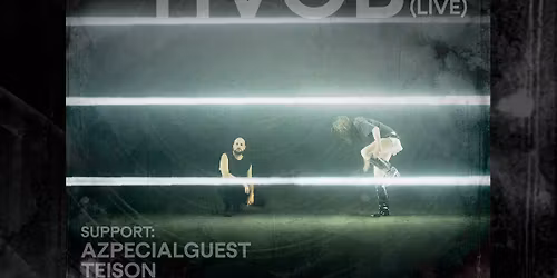 HVOB (live), Azpecialguest, Teison