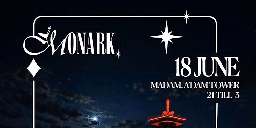 Madam by night invites Monark