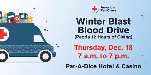 Winter Blast Blood Drive (Peoria 12 Hours of Giving)