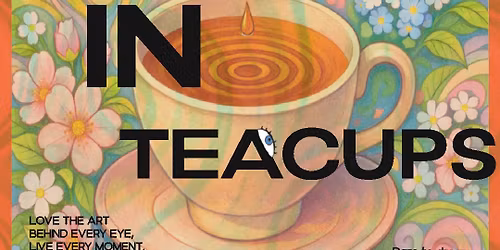 SOUNDROPS IN TEACUPS @ Samsara Teahouse 