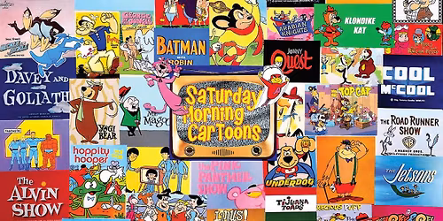 Saturday Morning Cartoons