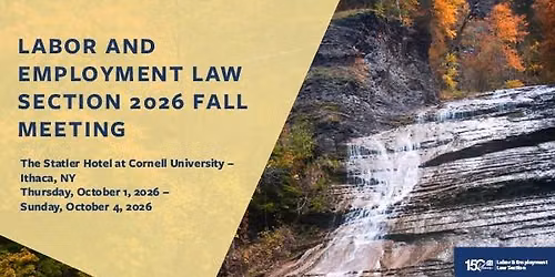 Labor and Employment Law Section 2026 Fall Meeting