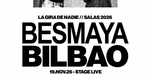 Gira Besmaya en Bilbao