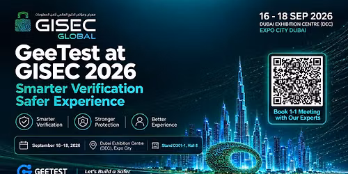 Meet GeeTest at GISEC 2026