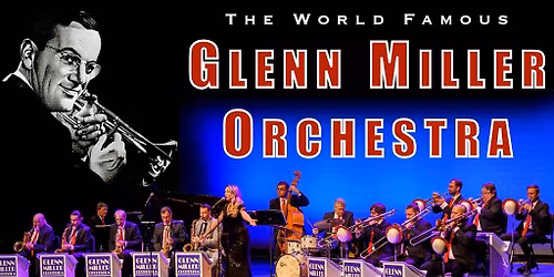 The Glenn Miller Orchestra returns to The SunnyBrook Ballroom