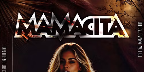 MAMACITA Friday 22.05