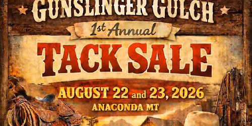 Gunslinger Gulch 1st Annual Tack Sale