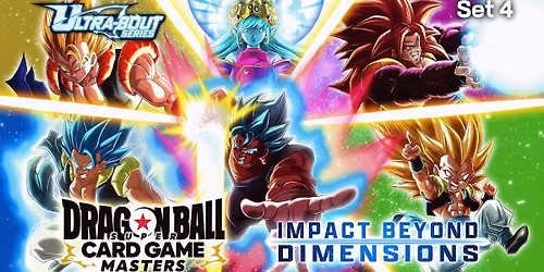DBS TCG: Impact Beyond Dimensions Release - Wed, July 8th 2026 @6pm **PAY IN STORE @ $39.95**