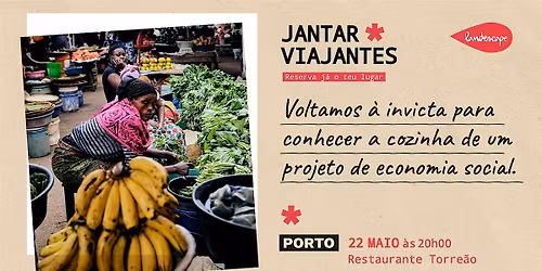 Jantar de Viajantes Landescape | Porto