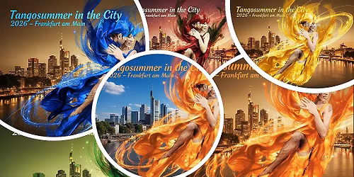 Tango Summer in the City 2026 - Book NOW & BE PART OF 1 of the biggest & most exclusive Tango Event