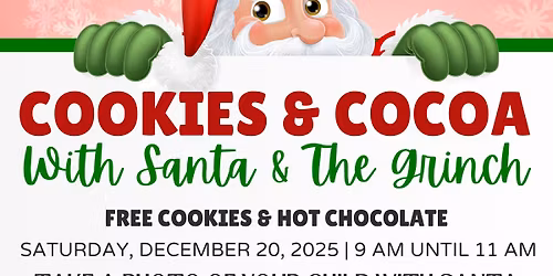 Cookies & Cocoa With Santa and the Grinch
