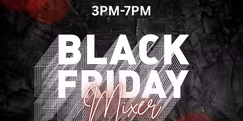 Black Friday Mixer